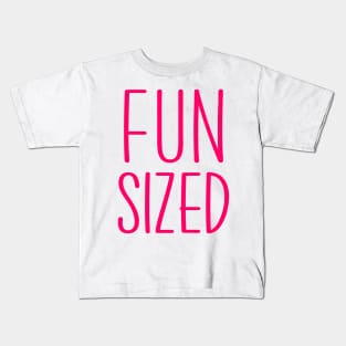 Fun Sized Kids T-Shirt